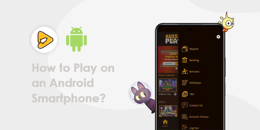 Aussie Play Casino mobile version of the official website is perfectly optimized for most tablets and smartphones with the Android operating system